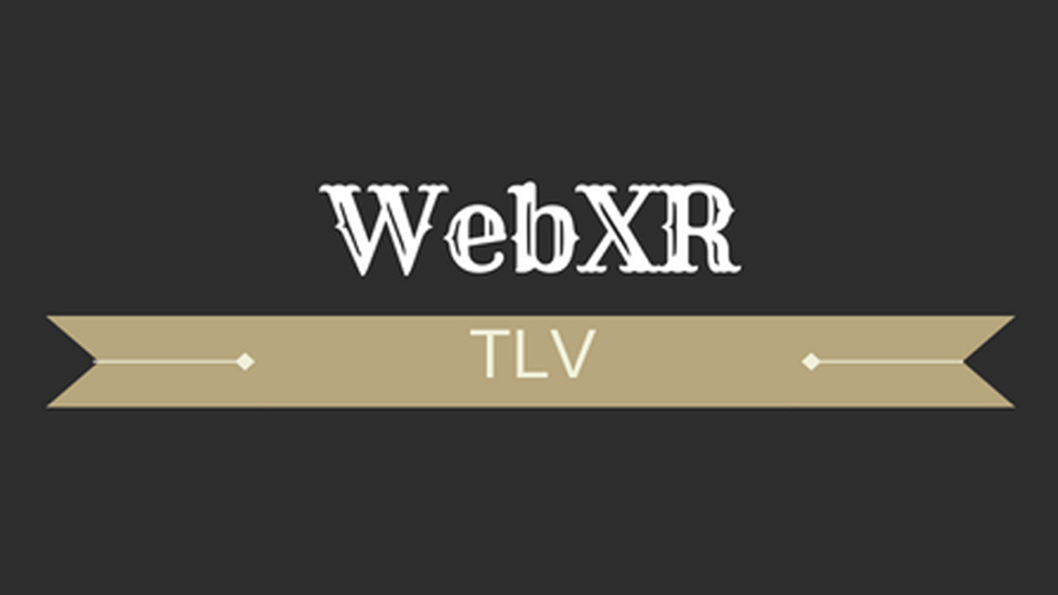 WebXR-Tel Aviv